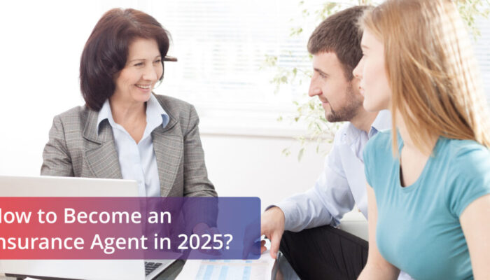 How to become an insurance agent in 2025?
